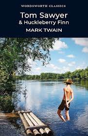 Tom Sawyer & Huckleberry Finn By  Mark Twain