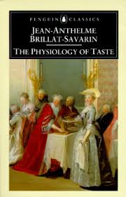 The Physiology of Taste by Jean-Anthelme Brillat-Savarin (Author), Anne Drayton (Introduction, Translator)