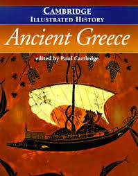The Cambridge Illustrated History of Ancient Greece by Paul Cartledge