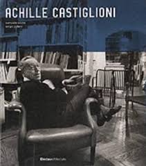 Achille Castiglioni: Complete Works by Sergio Polano