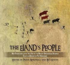 Eland's People: New Perspectives In The Rock Art Of The Maloti-Drakensberg Bushmen Essays In Memory Of Patricia Vinnicombe by Peter Mitchell