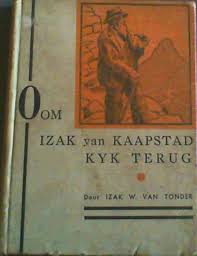 Oom Izak van Kaapstad Kyk Terug by Tonder Izak W Van