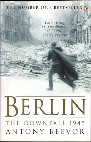 Berlin: The Downfall 1945 by by Antony Beevor, Sean Barrett