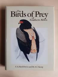 The Birds of Prey of Southern Africa by Claude Gibney Finch-Davies, Alan Kemp