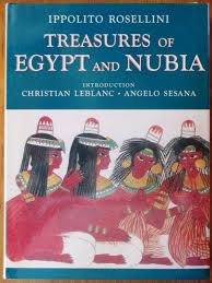 Treasures of Egypt and Nubia by Ippolito Rosellini (Author), Profusely illustrated (Illustrator)
