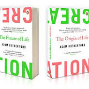 Creation: The Origin of Life/ The Future of Life by Rutherford, Adam