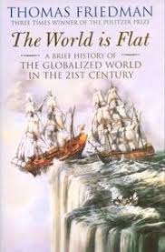 The World Is Flat : A Brief History of the Twenty-First Century by Thomas L. Friedman (Author)