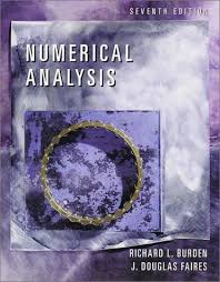 Numerical Analysis 7th Edition by Richard L. Burden (Author), J. Douglas Faires (Author)