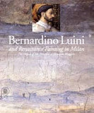 Bernardino Luini and Renaissance Painting in Milan by Maria Teresa Fiorio (Author), Sandrina Bandera (Author)