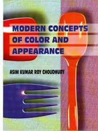 Modern Concepts of Color and Appearance by Asim Kumar Roy Choudhury (Author)