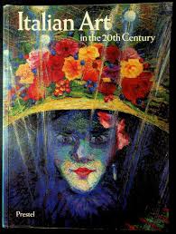 Italian Art in the 20th Century: Painting and Sculpture, 1900 - 1988 by Emily Braun (Editor), Norman Rosenthal
