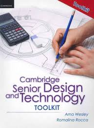 Cambridge Senior Design and Technology by Arna Christine Wesley, Romalina Rocca
