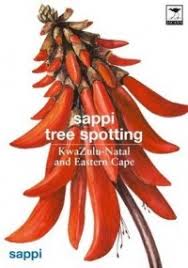 Sappi Tree Spotting: KwaZulu-Natal & Eastern Cape by Val Thomas, Rina Grant