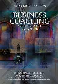 Business coaching: Wisdom and practice by Sunny Stout Rostron