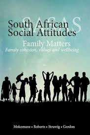 Family Matters - Family Cohesion, Values, and Wellbeing by Zitha Mokomane, Benjamin Roberts, Jare Struwig, Steven Gordon