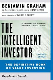 The Intelligent Investor Rev Ed.: The Definitive Book on Value Investing by Benjamin Graham (Author), Jason Zweig (Author), Warren E. Buffett (Collaborator)