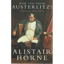 How far from Austerlitz?: Napoleon , 1805-15