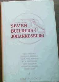 Seven Builders of Johannesburg by Juliet König