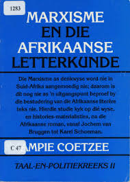 Marxisme en die Afrikaanse letterkunde by Ampie Coetzee