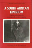 A South Africa Kingdom The Pursuit of Security in Nineteenth-Century Lesotho by Elizabeth A. Eldridge