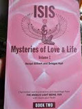 Isis Mysteries of Love & Life Volume I: Channelled communications and teachings from the Angelic Light Being Isis, with Osiris and Thoth by Bridget Hall and Jacqui Gilbert