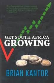 GET SOUTH AFRICA GROWING by Kantor, Brian