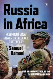 Russia in Africa by Samuel Ramani
