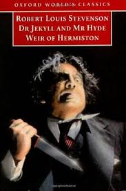 Dr Jekyll and Mr Hyde and Weir of Hermiston by Robert Louis Stevenson ...