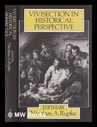 Vivisection in Historical Perspective by Nicolaas A. Rupke (Editor)