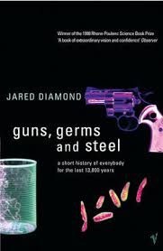 Guns, germs and steel by Diamond Jared