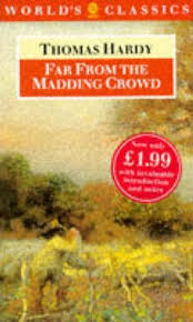 Far from the Madding Crowd by Thomas Hardy