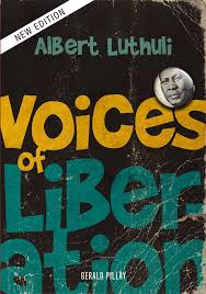 VOICES OF LIBERATION: ALBERT LUTHULI by Pillay, Gerald