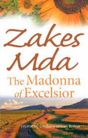 The Madonna of Excelsior by Zakes Mda