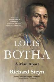 LOUIS BOTHA: A MAN APART by Steyn, Richard