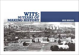 Wits: 90 Years of Making History by Sue Krige