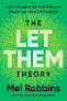Th Let them theory by Mel Robbins