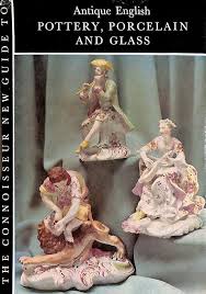 The Connoisseur New to Antique English Pottery, Porcelain and Glass by L. G. G. Ramsey