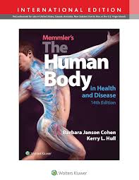 Memmler's The Human Body in Health and Disease by by Barbara Janson Cohen BA MSEd