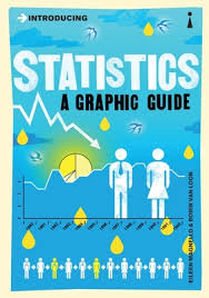 Introducing Statistics: A Graphic Guide (Graphic Guides) by Eileen Magnello (Author), Borin van Loon (Illustrator)