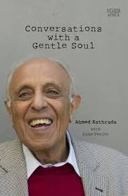 Conversations with a Gentle Soul by Ahmed Kathrada