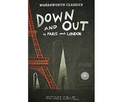 Down and Out in Paris and London & The Road to Wigan Pier (Wordsworth Classics) by George Orwell