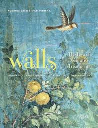 Walls: The Best of Decorative Treatments by Florence de Dampierre & 2 more