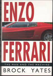 Enzo Ferrari: The Man and the Machine by Yates, Brock