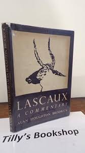 Lascaux,: A commentary by Alan Houghton. Brodrick