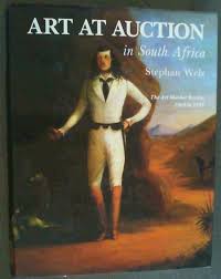 Art at auction in South Africa: The art market review, 1969 to 1995 by Stephan Welz