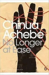 No longer at ease by Chinua Achebe