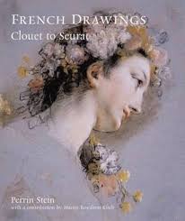 French Drawings Clouet to Seurat /anglais by STEIN PERRIN