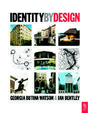 Identity by Design by Georgia Butina-Watson, Ian Bentley