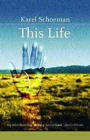 This Life by Karel Schoeman (Author)