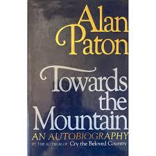 Towards the Mountain: An Autobiography Book by Alan Paton